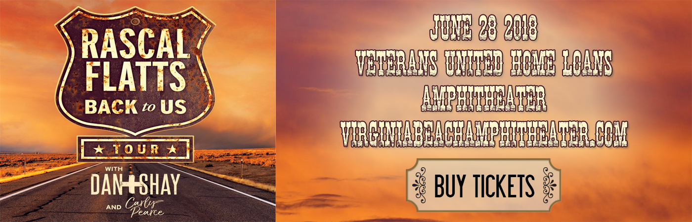 Rascal Flatts, Dan and Shay & Carly Pearce at Veterans United Home Loans Amphitheater tickets Rascal Flatts, Dan and Shay & Carly Pearce at Veterans United Home Loans Amphitheater