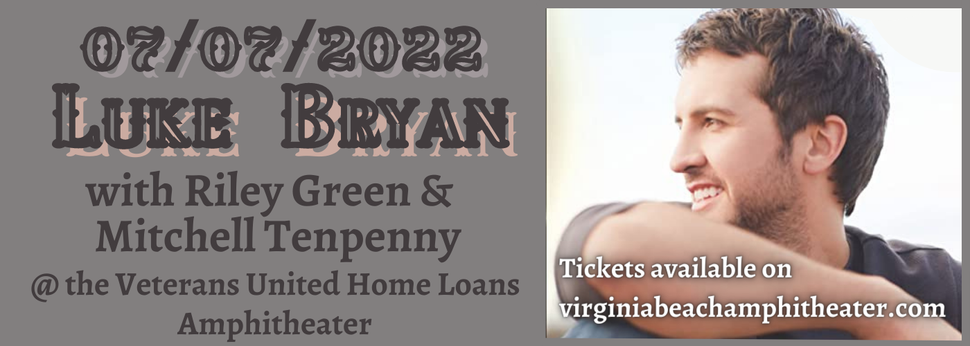 Luke Bryan, Riley Green & Mitchell Tenpenny at Veterans United Home Loans Amphitheater