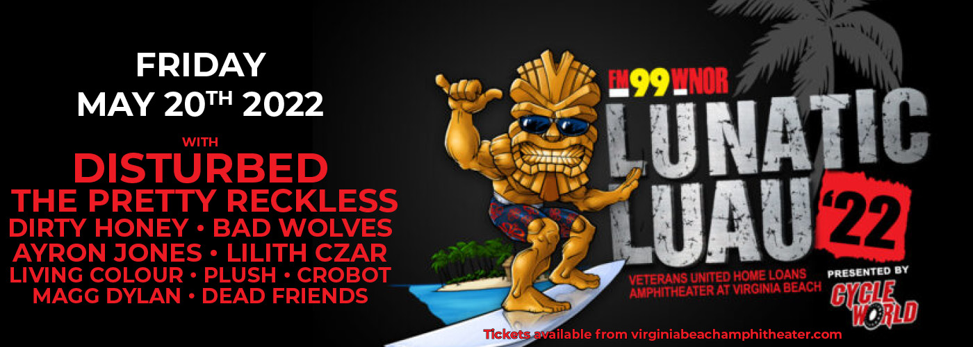 FM99 Lunatic Luau 22: Disturbed, The Pretty Reckless, Dirty Honey, Bad Wolves & more