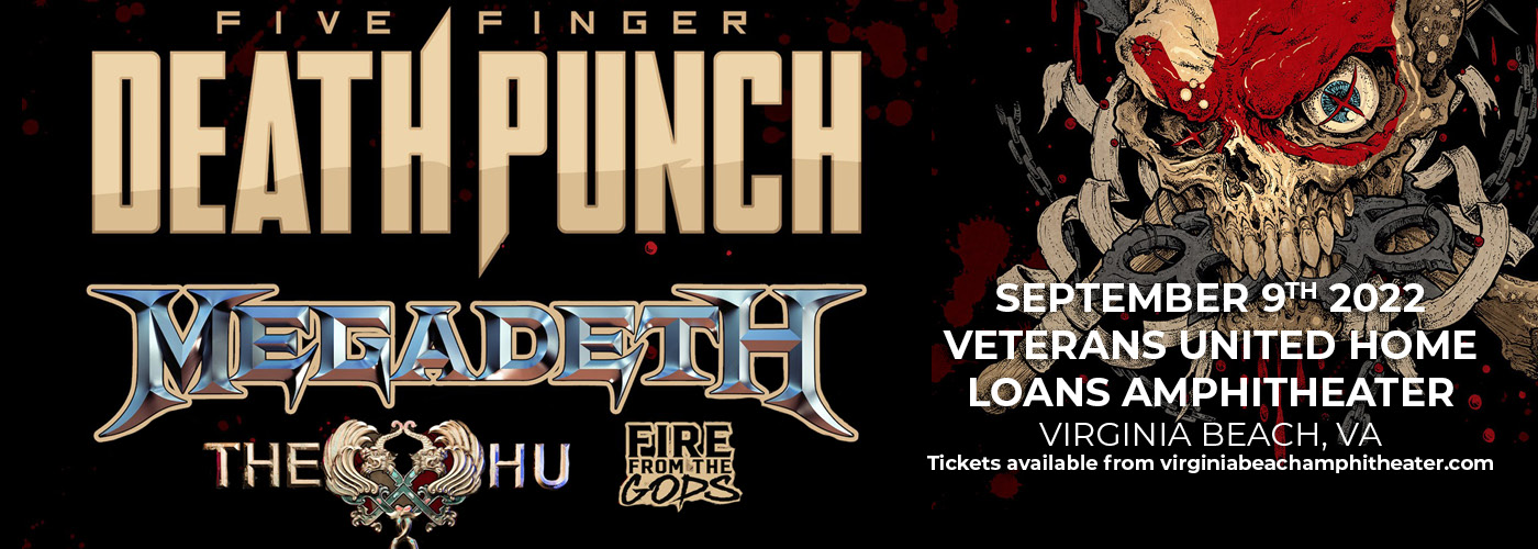 Five Finger Death Punch: 2022 Tour with Megadeth, The Hu & Fire From The Gods