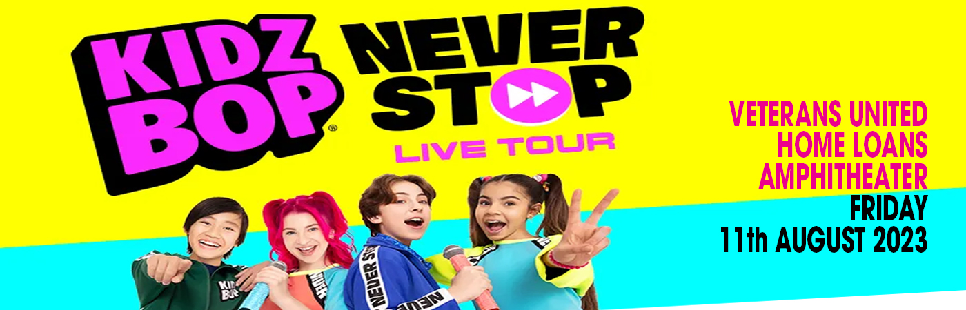 Kidz Bop Live at Veterans United Home Loans Amphitheater